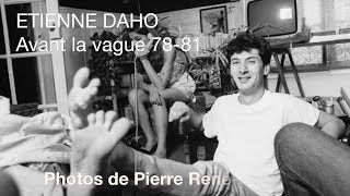 Etienne Daho  Avant la vague 7881 Diaporama  Il ne dira pas HF 90 version 2011 [upl. by Nosned]