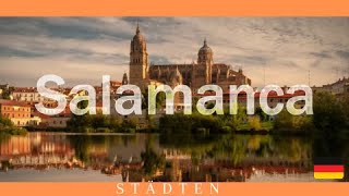 SALAMANCA WAS DIE NATUR NICHT GIBT VERLEIHT SALAMANCA NICHT [upl. by Beetner]