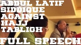 Abdul Latif Siddique FULL SPEECH against HajjTabligh amp Sajeeb Wazed Joy [upl. by Esorrebma503]