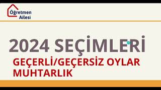 2024 Yerel Seçimler Sandık Kurulu Eğitimi Muhtarlık Geçerli ve Geçersiz Oy Pusulası Örnekleri [upl. by Eidson]