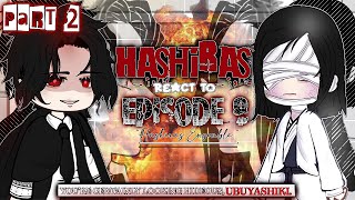 HASHIRAS react to EPISODE 8  PART 2 Infinity Castle Arc《Demon Slayer gacha reacts💥🚨》Made by Vina🎀 [upl. by Forelli]