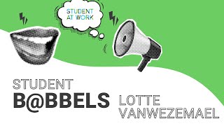 Aflevering 1 I Student Bbbels l Lotte Vanwezemael I Freyke [upl. by Ettezoj]