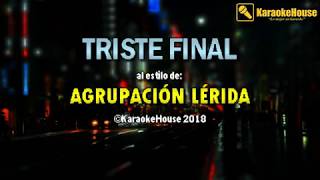 KARAOKE Triste Final  Lerida [upl. by Donnell580]