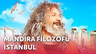 Mandıra Filozofu İstanbul  Full Film [upl. by Kenzie]