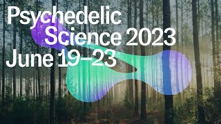 Psychedelic Science 2023 [upl. by Ruelle]