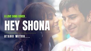 Hey Shona Short Cover By Atanu Mitra [upl. by Ado]