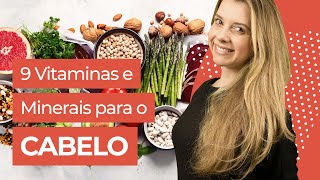 As 9 Melhores Vitaminas e Minerais para Crescer o Cabelo Suplementos para Crescer o Cabelo [upl. by Ecinert858]