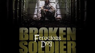 Ferocious Dog  Broken Soldier Official Video [upl. by Aguste]