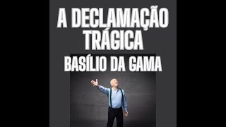 A Declamação Trágica de Basílio da Gama audiobook  Márcio Belardony [upl. by Materse]