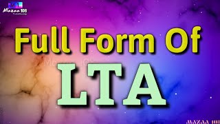 Full Form of LTA  LTA full form  LTA means  LTA Stands for  LTA का फुल फॉर्म  LTA  Beginning [upl. by Lewison]