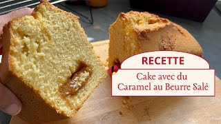 RECETTE  Cake avec du Caramel au Beurre Salé [upl. by Lerim]