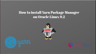 How to install Yarn Package Manager on Oracle Linux 92 [upl. by Bevis]