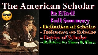 The American Scholar Full Summary in Hindi  Ralph Waldo Emerson [upl. by Euhc]