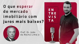 O que esperar do mercado imobiliário com juros mais baixos [upl. by Shuman]