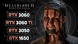 Hellblade 2  GTX 1650  RTX 3050  RTX 3060  RTX 3060 Ti [upl. by Akiemaj]