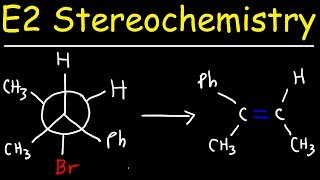 E2 Stereochemistry With Newman Projections [upl. by Leclair809]