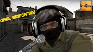 Casual Shoutcasting  CSGO [upl. by Riatsila]