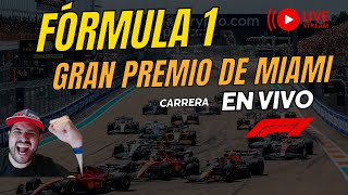 F1 EN VIVO  GP DE MIAMI CARRERA  NARRACIÓN Y TRANSMISIÓN [upl. by Ardnoid937]