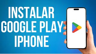 Como Instalar Google Play Store En Iphone Paso A Paso [upl. by Rednas]