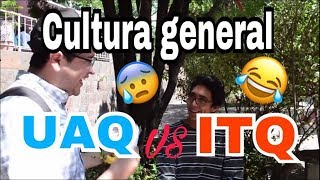 Cultura General UAQ vs ITQ [upl. by Bess]