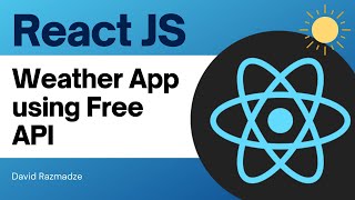 ReactJS Tutorial  Live Weather App OpenWeather Free API [upl. by Naujud]