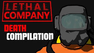 Lethal Company Death Compilation [upl. by Didier957]