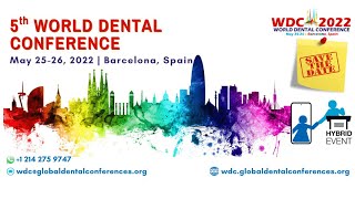 5th World Dental Conference WDC2022 Barcelona [upl. by Eilah]