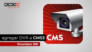 Agregar DVR a CMS 3 Provision ISR [upl. by Rowe]