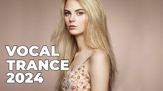 BEST OF VOCAL TRANCE MIX 2024  Beautiful Female Vocal Trance vol 28 [upl. by Enelegna]