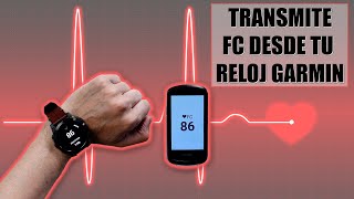 ¿SABIAS que puedes TRANSMITIR tu FC 💓 desde tu RELOJ GARMIN ⌚ [upl. by Enomys983]