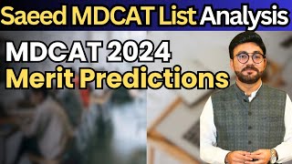 UHS Expected Merit 2024  MDCAT 2024 Merit Predictions Saeed MDCAT List Analysis [upl. by Lemor]