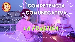 COMPETENCIA COMUNICATIVA  LA FONÉTICA CEPRU [upl. by Mishaan608]