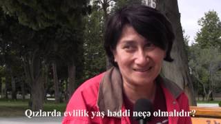 Qızlarda evlilik yaş həddi neçə olmalıdır [upl. by Jori843]