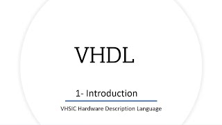 1VHDL Course Introduction  شرح بالعربى [upl. by Ecinrev]