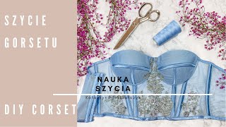 Szycie Gorsetu I DIY I Sewing Corset Tutorial [upl. by Kinghorn]