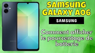 Comment afficher le pourcentage de batterie Samsung Galaxy A06 [upl. by Sasnett]