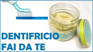 DENTIFRICIO FAI DA TE  COME FARE IL DENTIFRICIO IN CASA  DIY TOOTHPASTE [upl. by Botnick547]