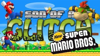 New Super Mario Bros Glitches  Son of a Glitch  Episode 73 [upl. by Bromleigh]