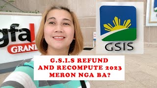 GSIS II REFUND II RECOMPUTE II GSIS PASAY [upl. by Annayram]