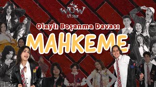 OLAYLI BOŞANMA DAVASI quotMAHKEMEquot WoW All Star 1 Sezon 2 Bölüm funny komikvideolar wow show [upl. by Walling]