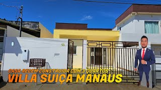 Villa Suíça Manaus Casa térrea com 3 quartos sendo 1 suítes recém construída Quintal 200m² [upl. by Sunderland221]