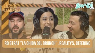 CHIMENTO CON RO LA CHICA DEL BRUNCH  EL EJÉRCITO DE LA MAÑANA 117 [upl. by Houlberg194]