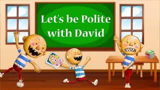 Lets be POLITE with David  No David Books  Kids Books Read Aloud [upl. by Nahpets314]