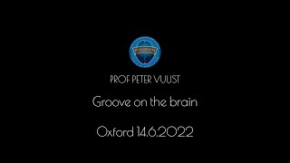 Prof Peter Vuust Groove on the brain [upl. by Elleneg]