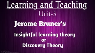 Instruction theory of learning of Bruner explained by Namita [upl. by Wakefield]