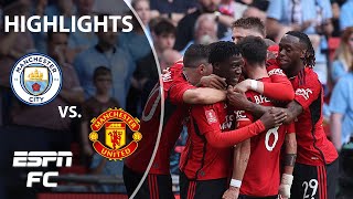 COMMANDING VICTORY 👏🏆 Manchester City vs Manchester United  FA Cup Final Highlights  ESPN FC [upl. by Nosnirb]