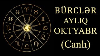 Aylıq Bürclər Oktyabr Ayı  Aylıq Ulduz Falı  BÜRCLƏRİN OKTYABR PROQNOZU [upl. by Eidur]