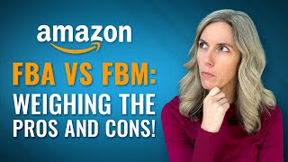 Amazon FBA vs FBM Which is Better for Your Business [upl. by Hugh]