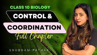 Control and Coordination Full Chapter  CBSE Class 10  NCERT Science Chapter 7  Shubham Pathak [upl. by Ayamat]