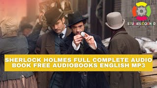 Sherlock Holmes Full Complete Audio book Free audiobooks english MP3 [upl. by Adnahsor315]